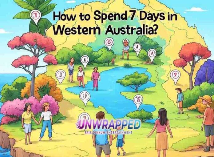 How to Spend 7 Days in Western Australia?