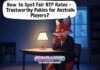 How to Spot Fair RTP Rates: Trustworthy Pokies for Australian Players How to Spot Fair RTP RatesTrustworthy Pokies for Australian Players