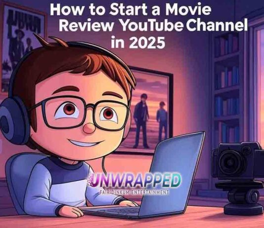 How to Start a Movie Review YouTube Channel in 2025