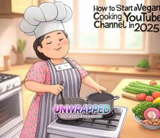 How to Start a Vegan Cooking YouTube Channel in 2025