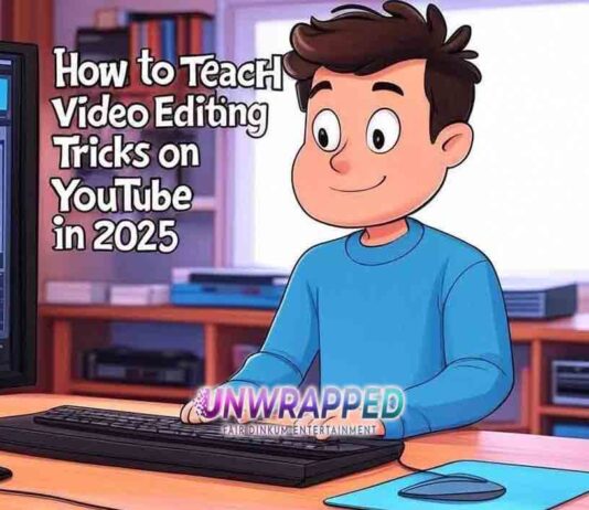 How to Teach Video Editing Tricks on YouTube in 2025