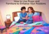 How to Use Props and Furniture to Enhance Your Positions: A Guide to Elevate Intimacy