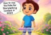 How to Use YouTube for Storytelling Content in 2025 How to Use YouTube for Storytelling Content in 2025