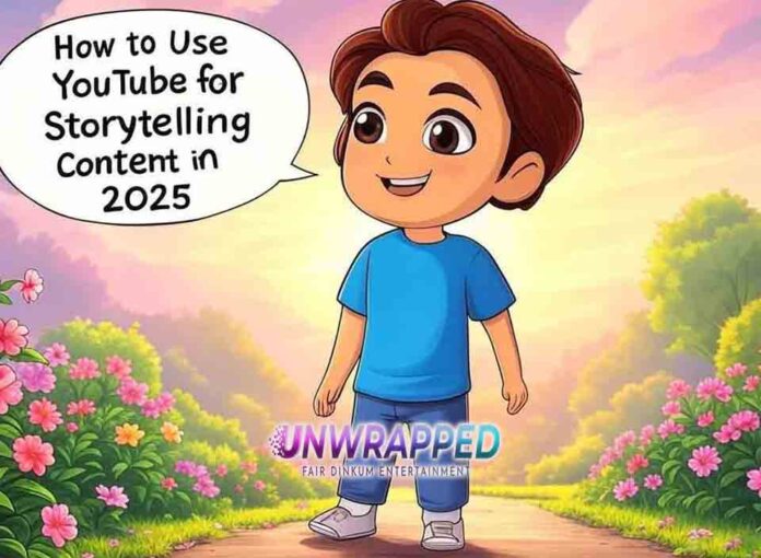 How to Use YouTube for Storytelling Content in 2025