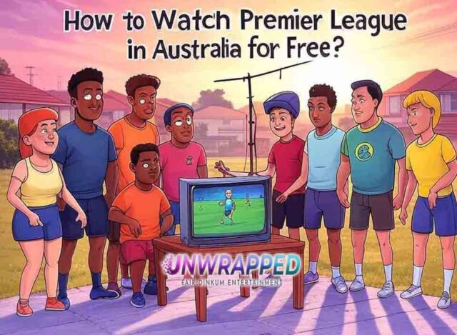 How To Watch Premier League In Australia For Free