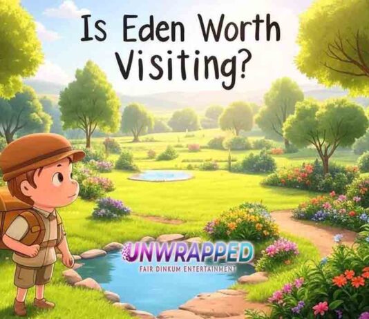 Is Eden Worth Visiting?