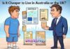 Is It Cheaper to Live in Australia or the UK?
