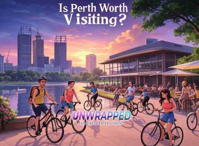 Is Perth Worth Visiting?