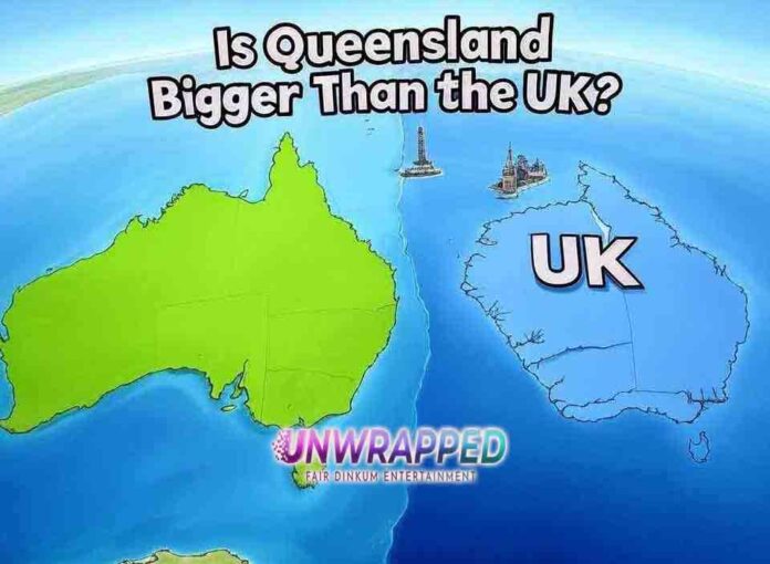 Is Queensland Bigger Than the UK?