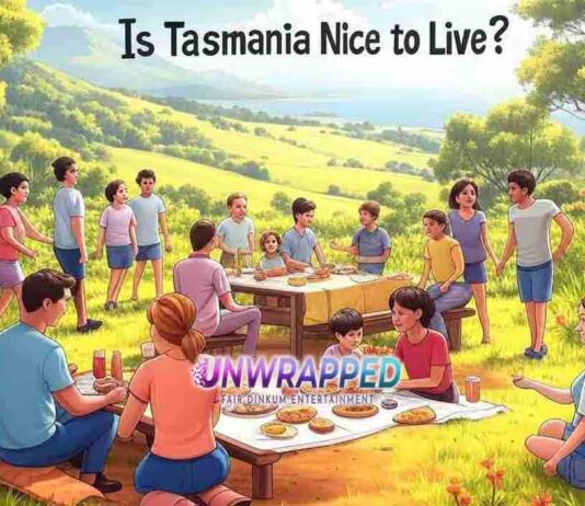 Is Tasmania Nice to Live?