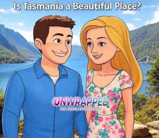 Is Tasmania a Beautiful Place?