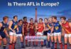 Is There AFL in Europe? Is There AFL in Europe?