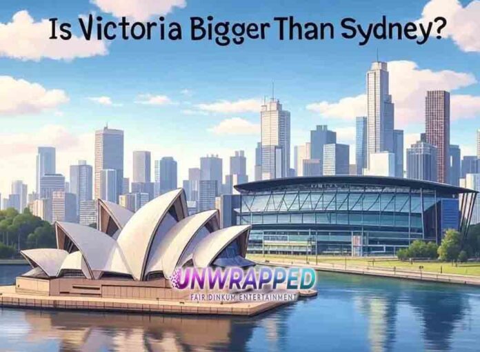Is Victoria Bigger Than Sydney?