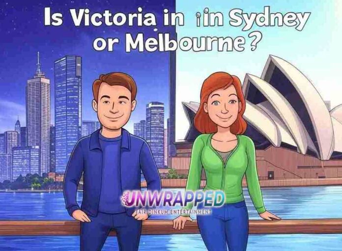 Is Victoria in Sydney or Melbourne?