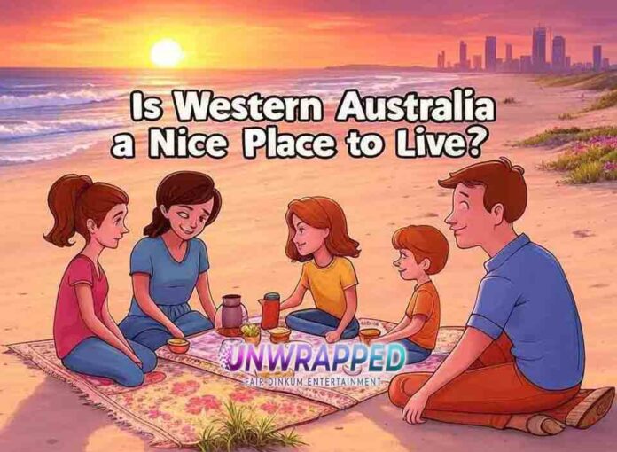 Is Western Australia a Nice Place to Live?