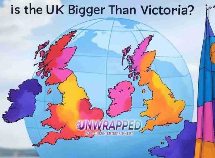 Is the UK Bigger Than Victoria?