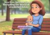 New Mom Survival Guide: Navigating the World of Unsolicited Advice New Mom Survival Guide: Navigating the World of Unsolicited Advice