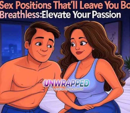 Sex Positions That’ll Leave You Both Breathless: Elevate Your Passion