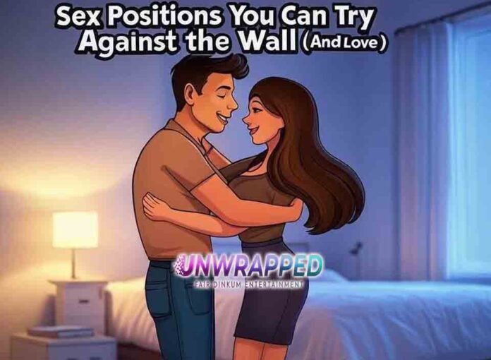 Sex Positions You Can Try Against the Wall (And Love) Sex Positions You Can Try Against the Wall (And Love)