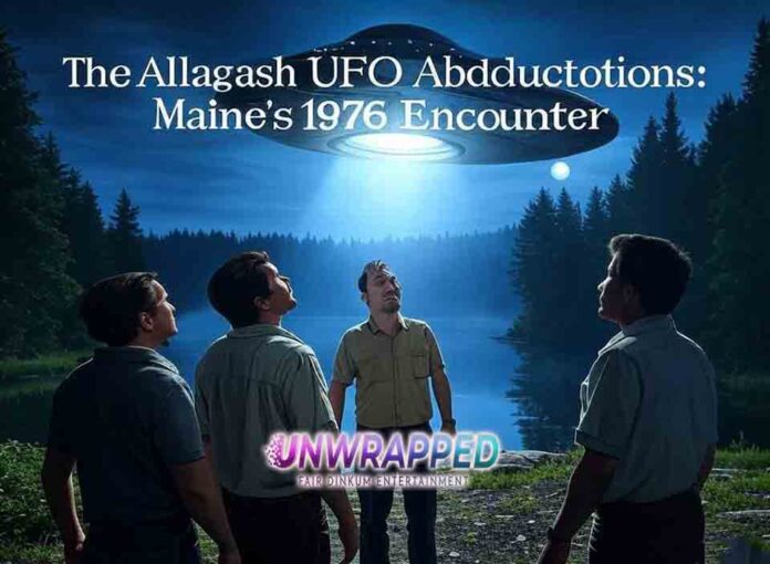 The Allagash UFO Abductions Maines 1976 Encounter The Allagash UFO Abductions: Maine’s 1976 Encounter