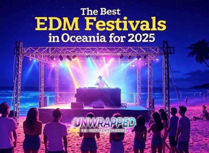 The Best EDM Festivals in Oceania for 2025