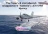 The Frederick Valentich Disappearance:Australia‘s 1978 UFO Mystery The Frederick Valentich Disappearance Australias 1978 UFO Mystery