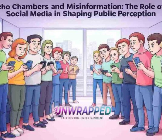 The Role of Social Media in Shaping Public Perception: Echo Chambers and Misinformation