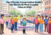 The Ultimate Conservative Guide to the World’s 50 Most Liveable Cities in 2025 The Ultimate Conservative Guide to the World’s 50 Most Liveable Cities in 2025