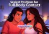 The Ultimate Guide to the Sexiest Positions for Full-Body Contact The Ultimate Guide to the Sexiest Positions for Full-Body Contact