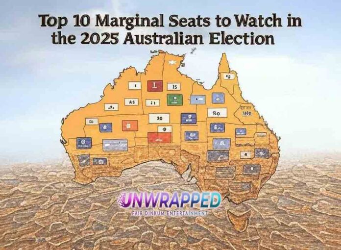 Top 10 Marginal Seats to Watch in the 2025 Australian Election Top 10 Marginal Seats to Watch in the 2025 Australian Election
