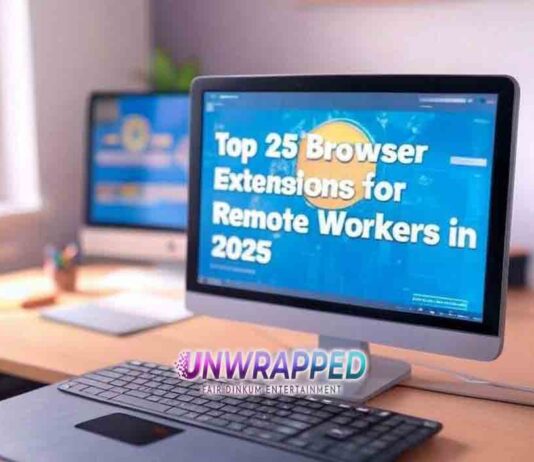 Top 25 Browser Extensions for Remote Workers in 2025