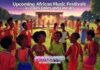 Upcoming African Music Festivals in 2025 Dates and Lineups