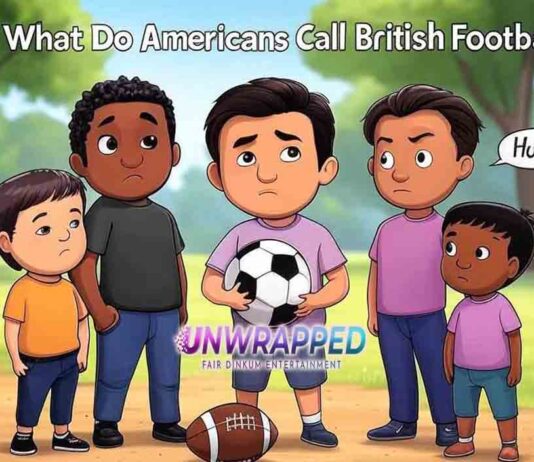 What Do Americans Call British Football?