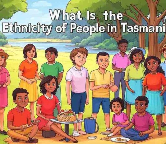 What Is the Ethnicity of People in Tasmania?