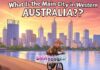 What Is the Main City in Western Australia?