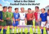 What Is the Oldest Football Club in the World? What Is the Oldest Football Club in the World?