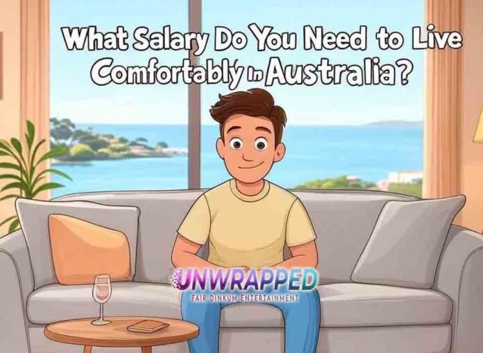 What Salary Do You Need to Live Comfortably in Australia?