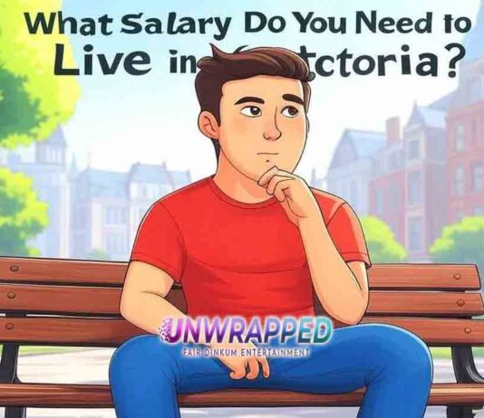 What Salary Do You Need to Live in Victoria? What Salary Do You Need to Live in Victoria?