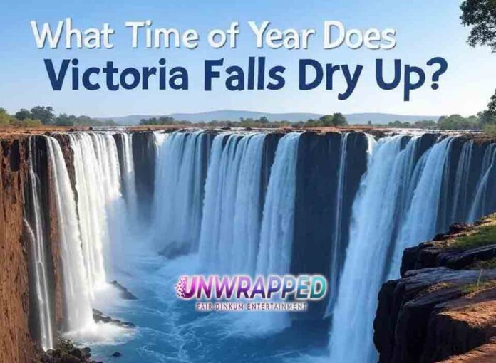 What Time of Year Does Victoria Falls Dry Up What Time of Year Does Victoria Falls Dry Up?