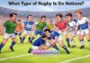 What Type of Rugby Is Six Nations? What Type of Rugby Is Six Nations?