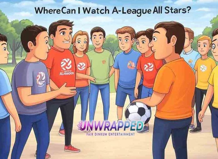 Where Can I Watch A-League All Stars Where Can I Watch A-League All Stars?