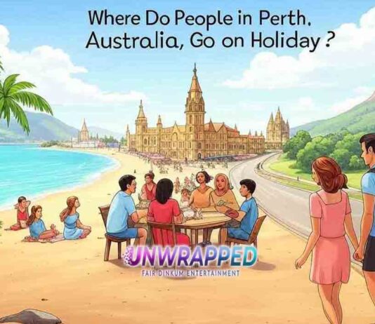 Where Do People in Perth, Australia, Go on Holiday? Where Do People in Perth, Australia, Go on Holiday?