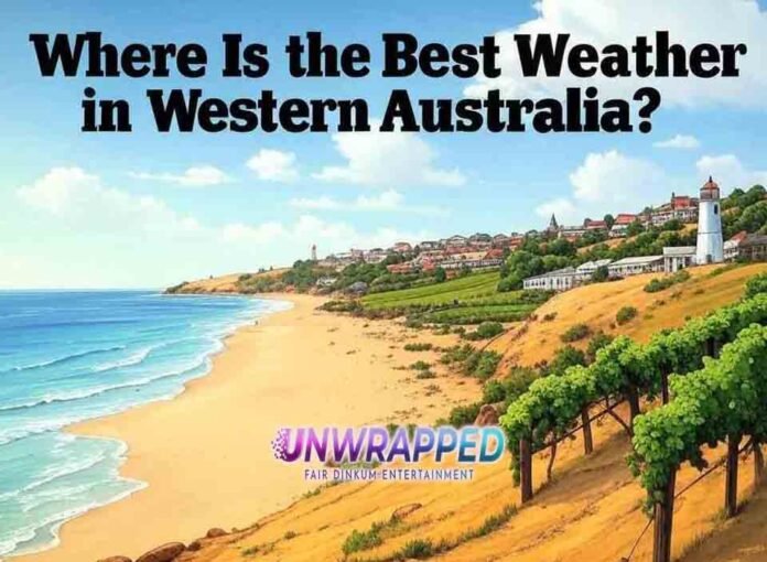 Where Is the Best Weather in Western Australia?