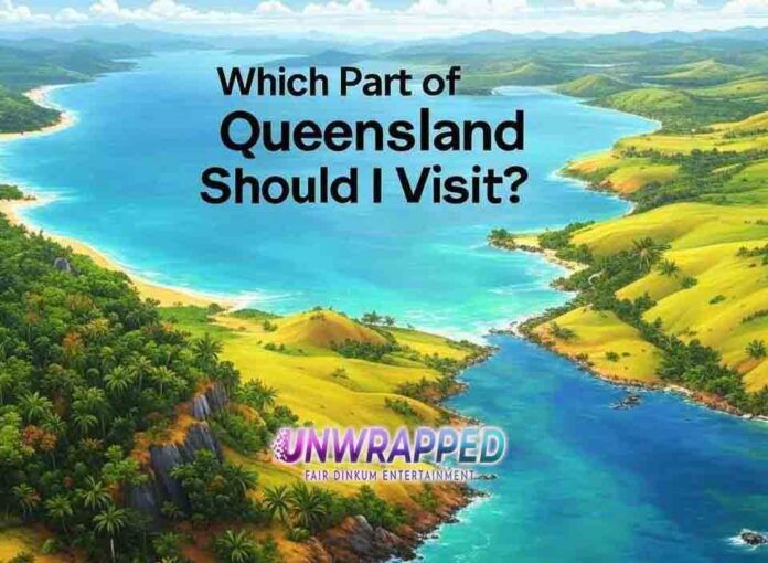 Which Part of Queensland Should I Visit?