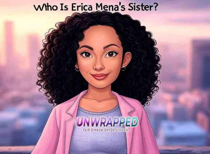Who Is Erica Mena's Sister Who Is Erica Mena's Sister?