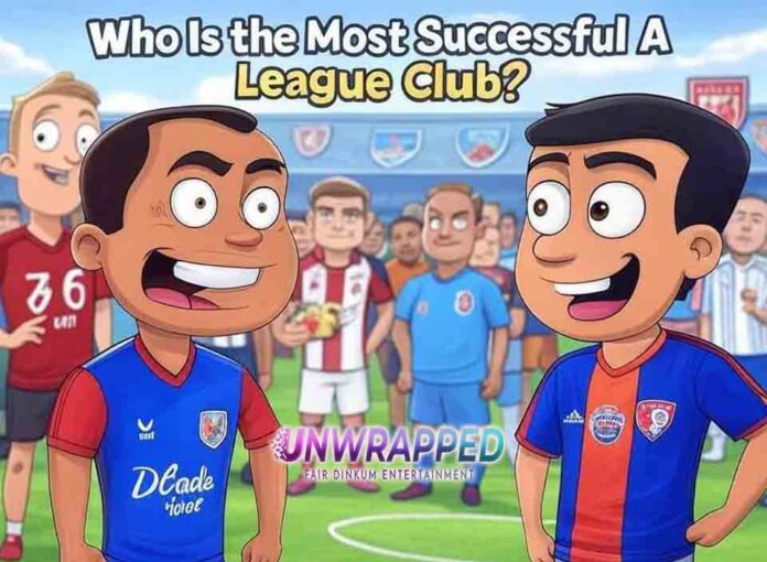 Who Is the Most Successful A-League Club Who Is the Most Successful A-League Club?