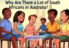 Why Are There a Lot of South Africans in Australia? Why Are There a Lot of South Africans in Australia?