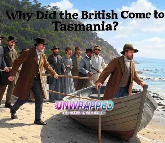 Why Did the British Come to Tasmania?
