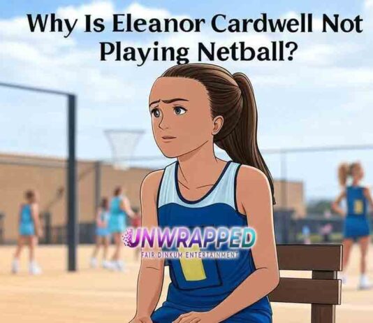 Why Is Eleanor Cardwell Not Playing Netball?