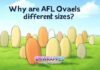 Why are AFL ovals different sizes? Why are AFL ovals different sizes?